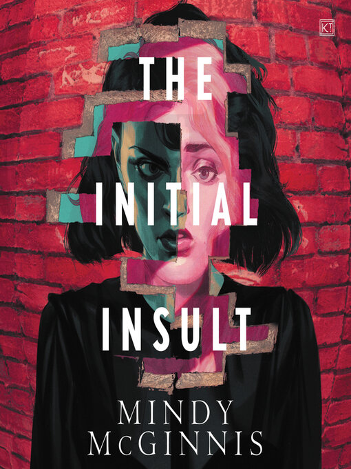 Title details for The Initial Insult by Mindy McGinnis - Wait list